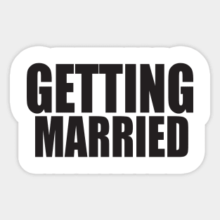 Getting Married Sticker